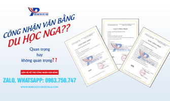 Công nhận văn bằng cho Du học Nga