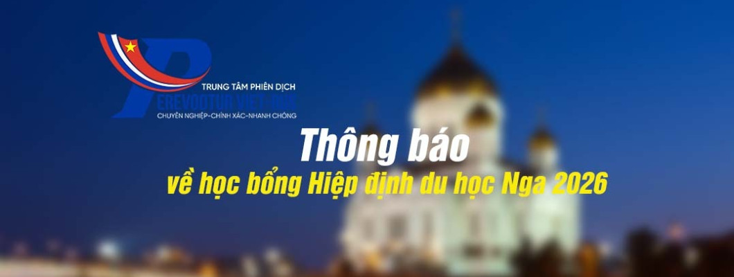 Thông báo về Học bổng Hiệp định Du học Nga 2026